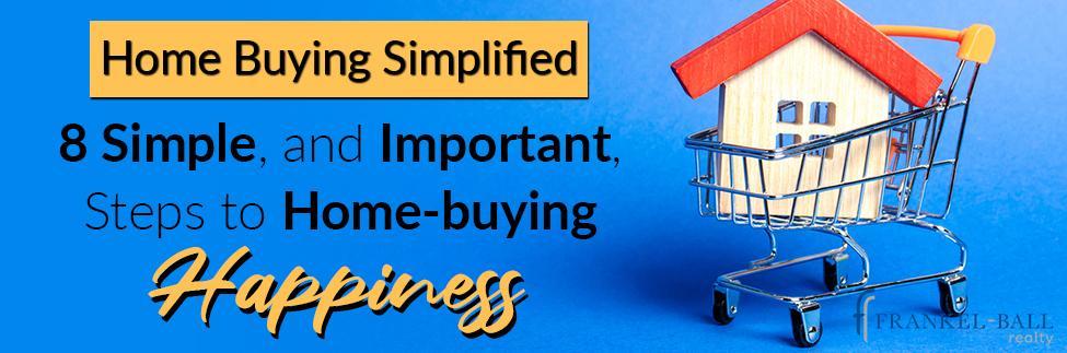 Steps to Home-Buying Happiness