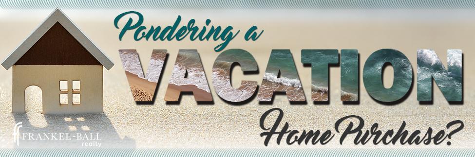 Buying a Vacation Home