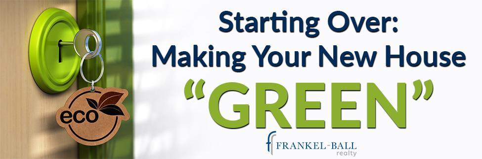 Making Your New Home Green