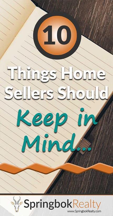 Ten Things Home Sellers Should Keep in Mind