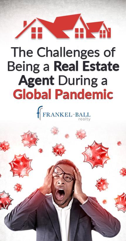 Insight on Being a Real Estate agent during Pandemic