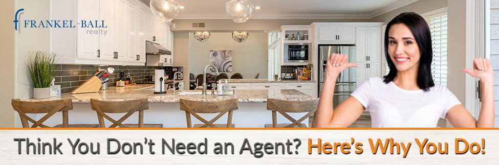Here's Why You Should Hire a Real Estate Agent