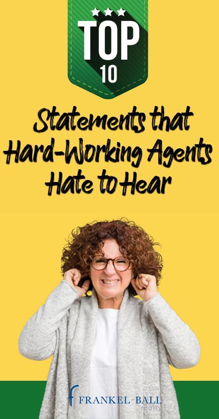 Top Things Real Estate Agents Hate to Hear
